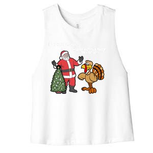 Thanksgiving Turkey And Santa Claus Christmas Too Early Gift Women's Racerback Cropped Tank