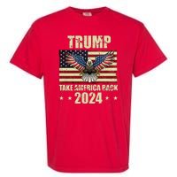 Trump Take America Back 2024 Garment-Dyed Heavyweight T-Shirt