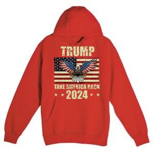 Trump Take America Back 2024 Premium Pullover Hoodie