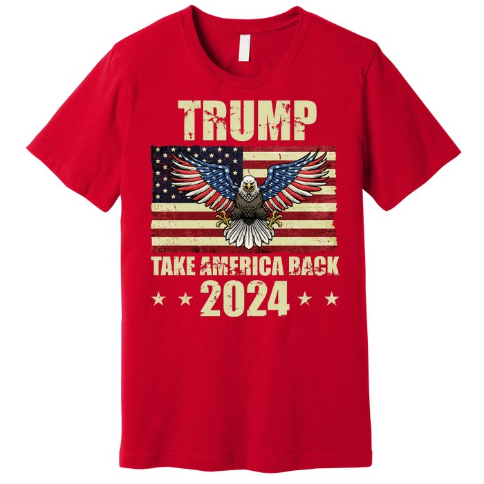 Trump Take America Back 2024 Premium T-Shirt