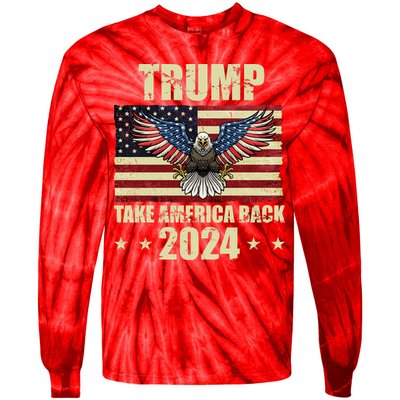 Trump Take America Back 2024 Tie-Dye Long Sleeve Shirt