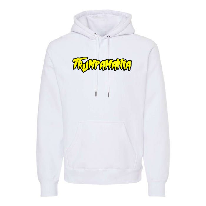 Trumpamania Trump Amania Premium Hoodie