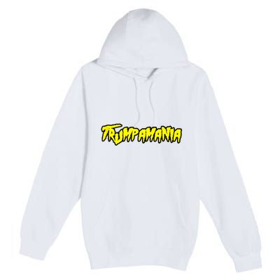 Trumpamania Trump Amania Premium Pullover Hoodie