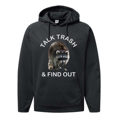 Talk Trash And Find Out Raccoon Performance Fleece Hoodie