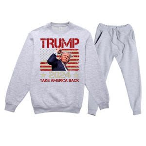 Trump Take America Back Fist Pump Shot Rally 2024 Premium Crewneck Sweatsuit Set