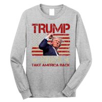 Trump Take America Back Fist Pump Shot Rally 2024 Long Sleeve Shirt