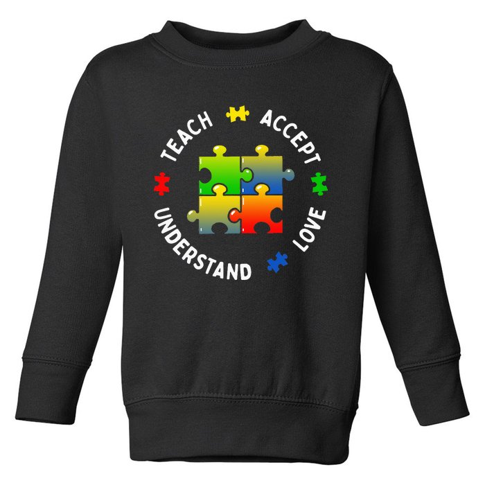 Teacher Teach Accept Understand Autism Community Toddler Sweatshirt