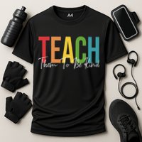 Teach Them All To Be Kind Kindness Matters Teacher Performance Shirt