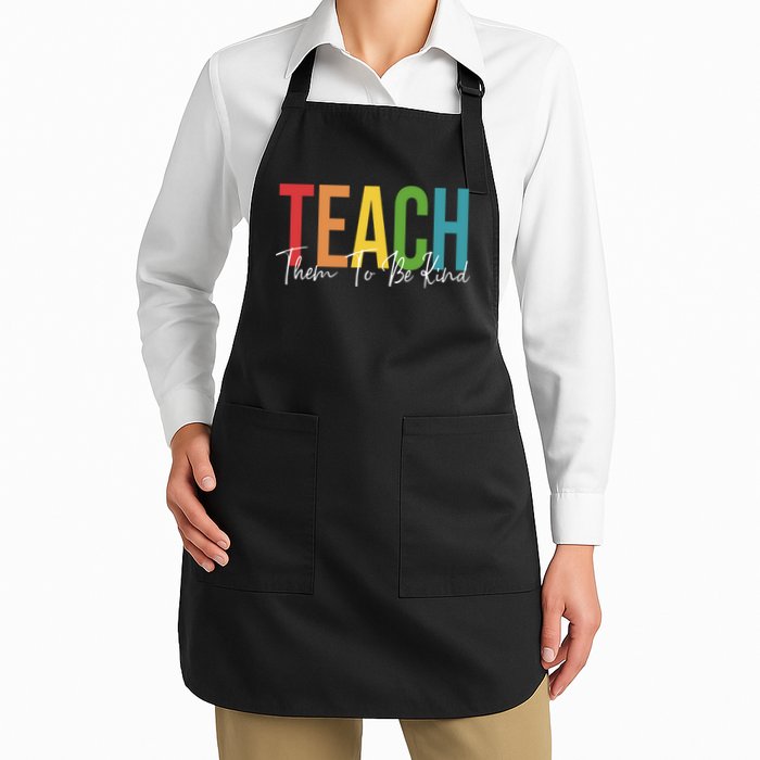 Teach Them All To Be Kind Kindness Matters Teacher Apron