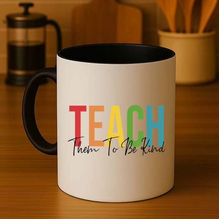 Teach Them All To Be Kind Kindness Matters Teacher Mug