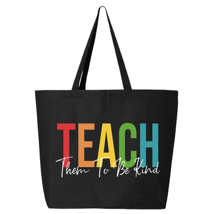 Teach Them All To Be Kind Kindness Matters Teacher 25L Jumbo Tote