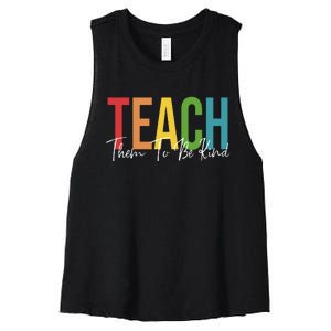 Teach Them All To Be Kind Kindness Matters Teacher Women's Racerback Cropped Tank