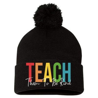 Teach Them All To Be Kind Kindness Matters Teacher Pom Pom 12in Knit Beanie