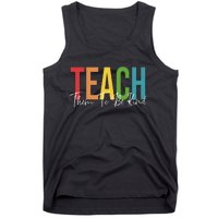 Teach Them All To Be Kind Kindness Matters Teacher Tank Top