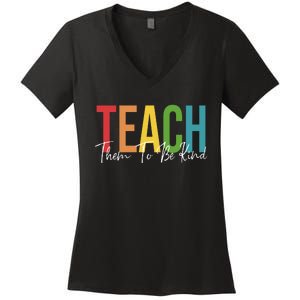 Teach Them All To Be Kind Kindness Matters Teacher Women's V-Neck T-Shirt