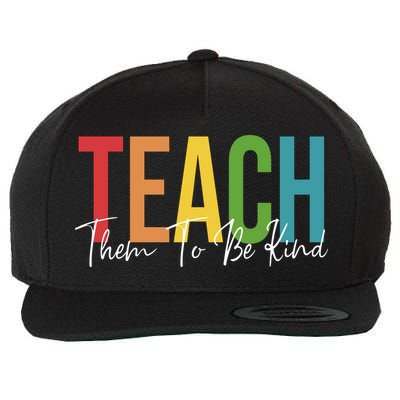 Teach Them All To Be Kind Kindness Matters Teacher Wool Snapback Cap