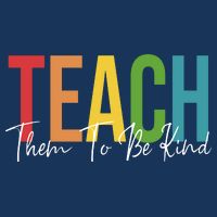 Teach Them All To Be Kind Kindness Matters Teacher Infant Baby Jersey Bodysuit
