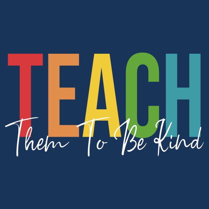 Teach Them All To Be Kind Kindness Matters Teacher Infant Baby Jersey Bodysuit