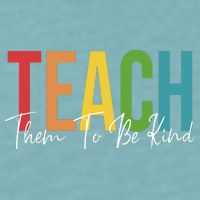 Teach Them All To Be Kind Kindness Matters Teacher Sueded Cloud Jersey T-Shirt