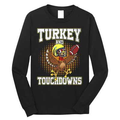 Thanksgiving Turkey And Touchdowns Football Lover Autumn Long Sleeve Shirt