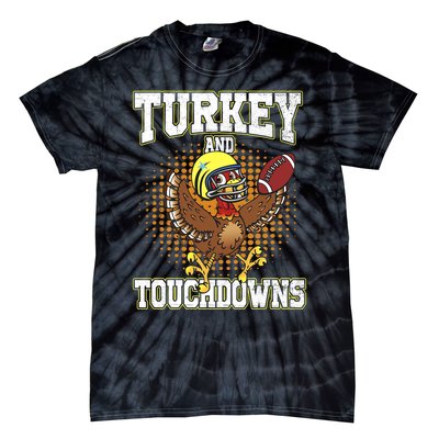 Thanksgiving Turkey And Touchdowns Football Lover Autumn Tie-Dye T-Shirt