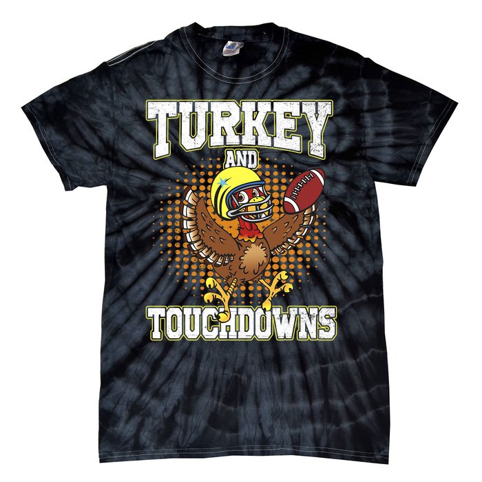 Thanksgiving Turkey And Touchdowns Football Lover Autumn Tie-Dye T-Shirt