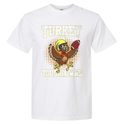 Thanksgiving Turkey And Touchdowns Football Lover Autumn Garment-Dyed Heavyweight T-Shirt