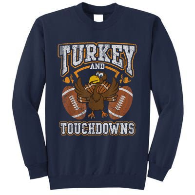 Thanksgiving Turkey And Touchdowns Football Tall Sweatshirt