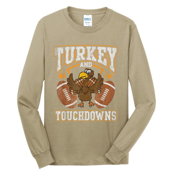 Thanksgiving Turkey And Touchdowns Football Tall Long Sleeve T-Shirt