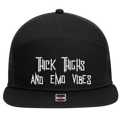 Thick Thighs And Emo Vibes Alternative Emo Music Alt Goth 7 Panel Mesh Trucker Snapback Hat