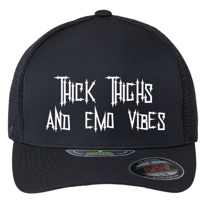 Thick Thighs And Emo Vibes Alternative Emo Music Alt Goth Flexfit Unipanel Trucker Cap