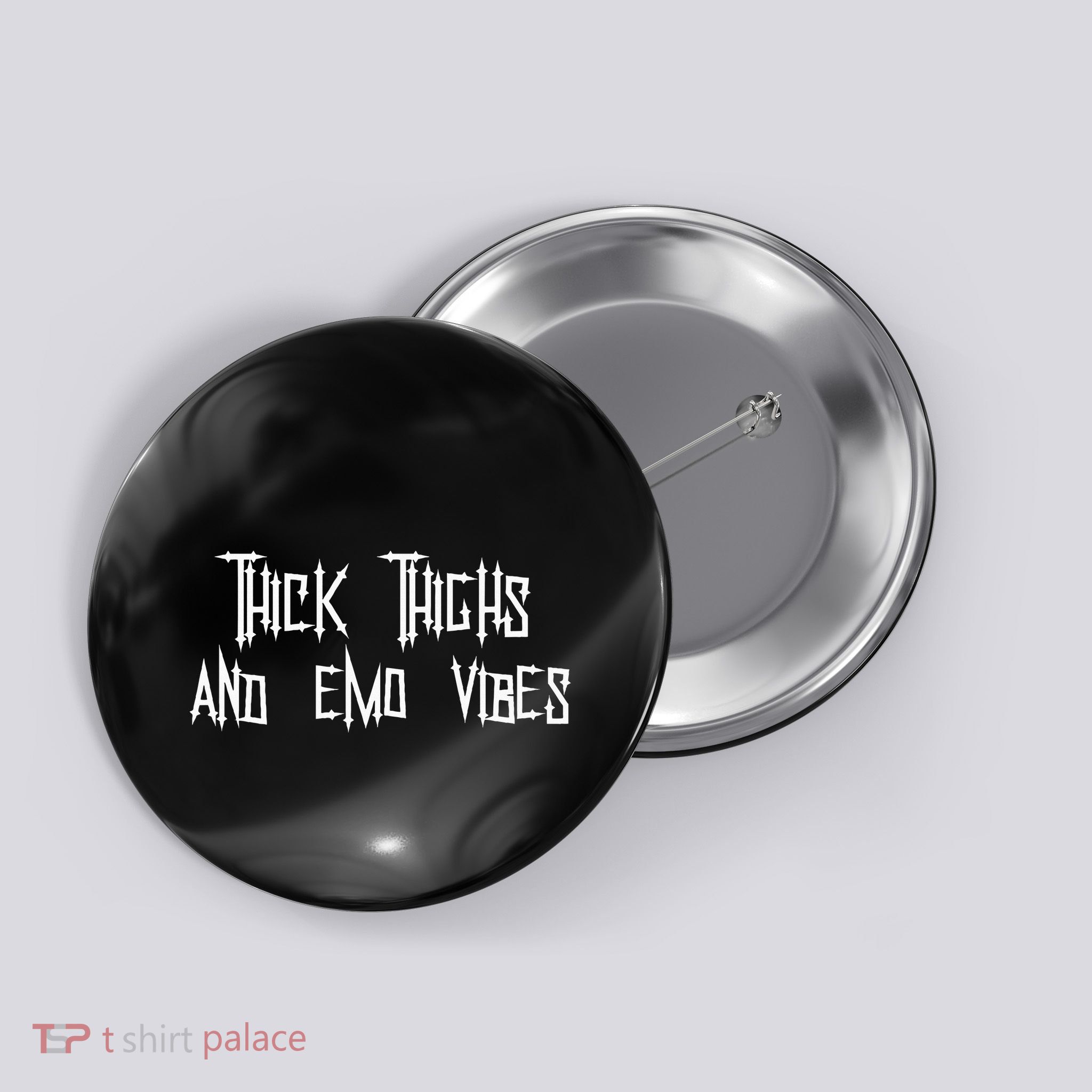 Thick Thighs And Emo Vibes Alternative Emo Music Alt Goth Button