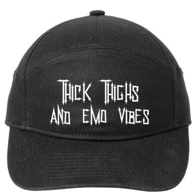 Thick Thighs And Emo Vibes Alternative Emo Music Alt Goth 7-Panel Snapback Hat