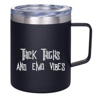 Thick Thighs And Emo Vibes Alternative Emo Music Alt Goth 12oz Stainless Steel Coffee Mug