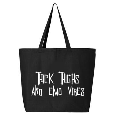 Thick Thighs And Emo Vibes Alternative Emo Music Alt Goth 25L Jumbo Tote