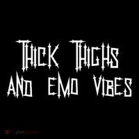 Thick Thighs And Emo Vibes Alternative Emo Music Alt Goth Toddler Hoodie