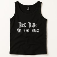 Thick Thighs And Emo Vibes Alternative Emo Music Alt Goth Tank Top