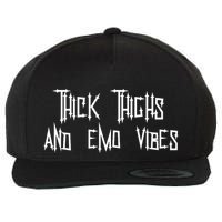 Thick Thighs And Emo Vibes Alternative Emo Music Alt Goth Wool Snapback Cap