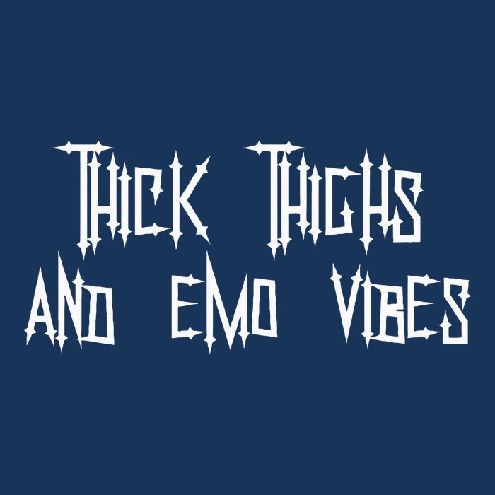 Thick Thighs And Emo Vibes Alternative Emo Music Alt Goth Infant Baby Jersey Bodysuit