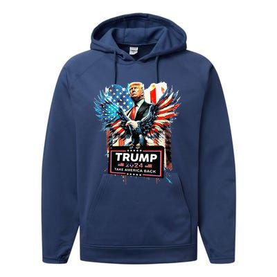 Trump Take America Back 2024 Eagle Us Flag Performance Fleece Hoodie