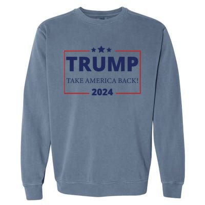 Trump Take America Back Garment-Dyed Sweatshirt