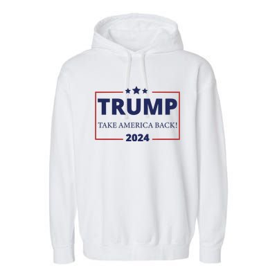 Trump Take America Back Garment-Dyed Fleece Hoodie