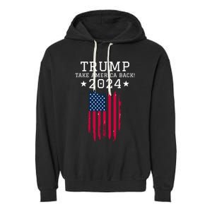 Donald Trump 2024 Take America Back USA United States Garment-Dyed Fleece Hoodie