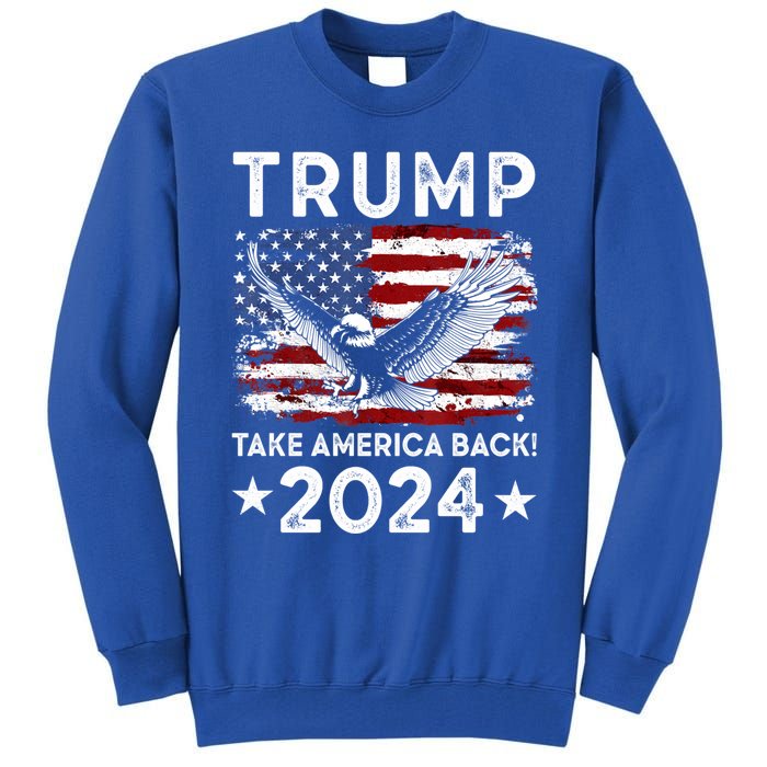 Donald Trump 2024 Take America Back USA United States Tall Sweatshirt