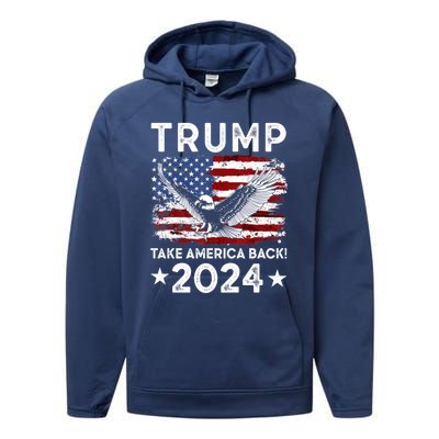 Donald Trump 2024 Take America Back USA United States Performance Fleece Hoodie