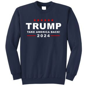 Trump Take America Back 2024 Election Sweatshirt