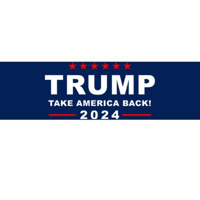 Trump Take America Back 2024 Election Bumper Sticker