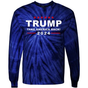 Trump Take America Back 2024 Election Tie-Dye Long Sleeve Shirt