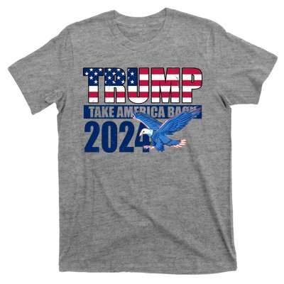 Trump Take America Back 2024 Eagle T-Shirt