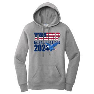 Trump Take America Back 2024 Eagle Women's Pullover Hoodie